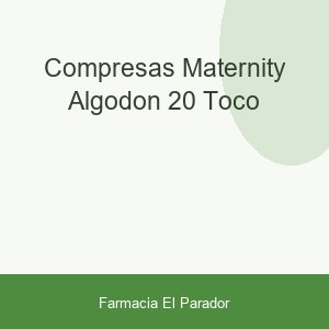 Compresas Maternity Algodon 20 Toco
