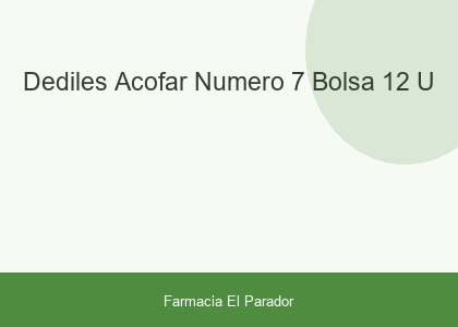 Dediles Acofar Numero 7 Bolsa 12 U