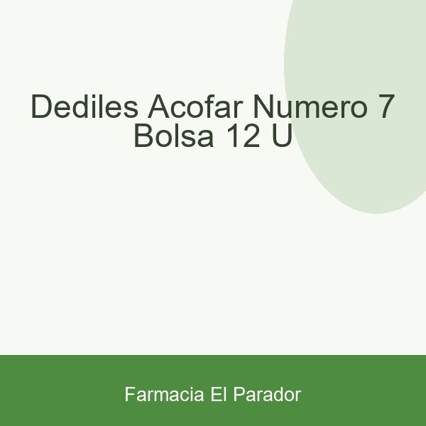 Dediles Acofar Numero 7 Bolsa 12 U