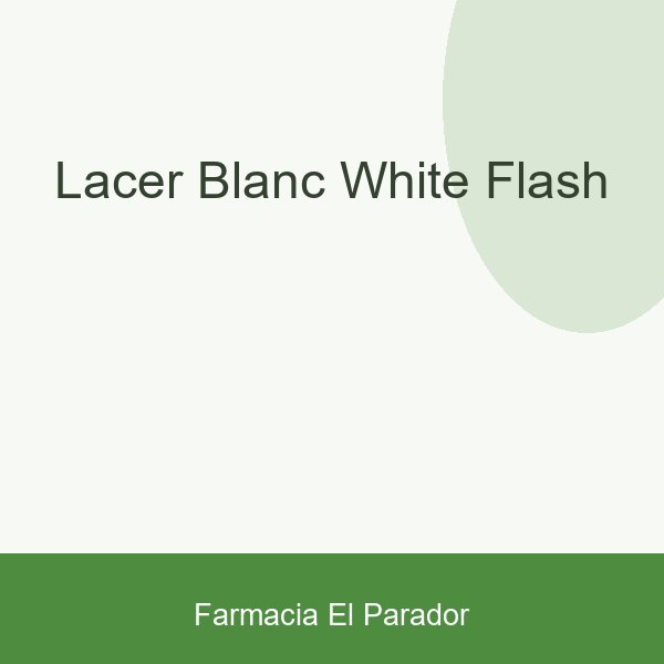 Lacer Blanc White Flash