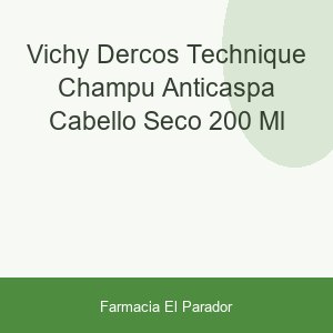 Vichy Dercos Technique Champú Anticaspa Cabello Seco 200 ml