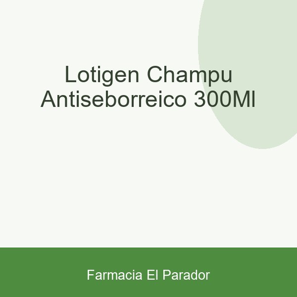 Lotigén Champú Antiseborreico 300ml